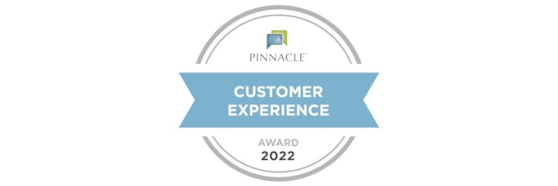 2022 Customer Experience Award from Pinnacle Quality Insight